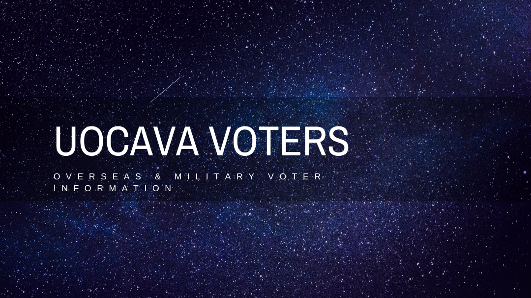 UOCAVA voter information