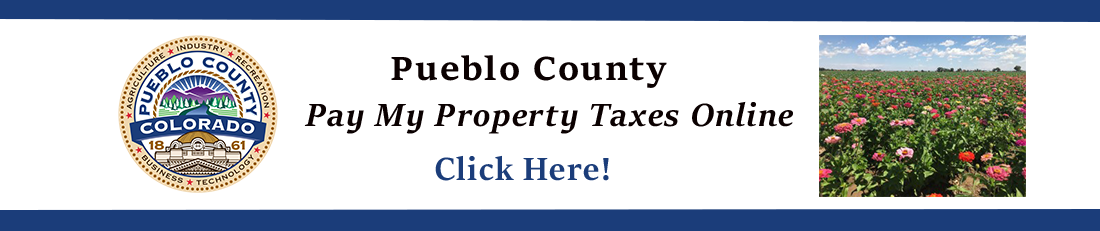 Pueblo County Pay My Property Taxes Online. Click Here!