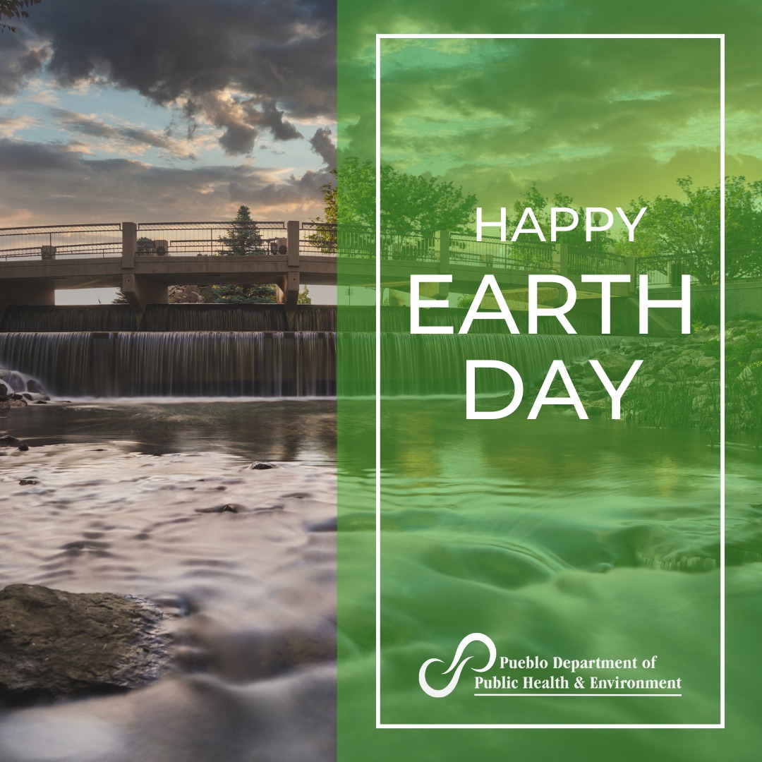 Image of Pueblo Arkansa River Walk with the text: Happy Earth Day