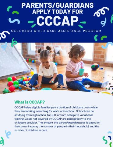 Parents/Guardian Apply Today for CCCAP (Colorado Child Care Assistance Program)